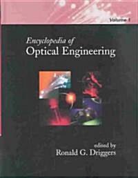 Encyclopedia of Optical Engineering (Print) (Hardcover)