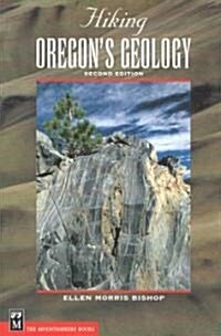 Hiking Oregons Geology (Paperback, 2)