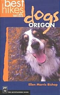 Best Hikes with Dogs Oregon (Paperback)