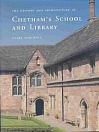 The History and Architecture of Chethams School and Library (Hardcover)