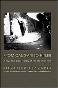 From Caligari to Hitler: A Psychological History of the German Film (Paperback, Rev and Expande)