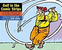 Golf in the Comic Strips: A Historic Collection of Classic Cartoons (Paperback)
