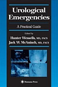 Urological Emergencies: A Practical Guide (Hardcover, 2005)