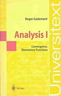 Analysis I: Convergence, Elementary Functions (Paperback, Softcover Repri)