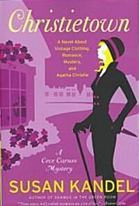 Christietown: A Novel about Vintage Clothing, Romance, Mystery, and Agatha Christie (Paperback)