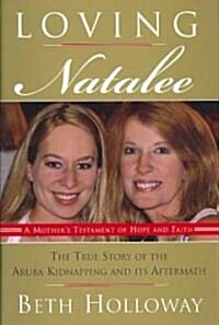 Loving Natalee (Hardcover, 1st)