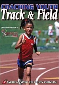 Coaching Youth Track & Field (Paperback)