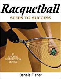 Racquetball: Steps to Success (Paperback)