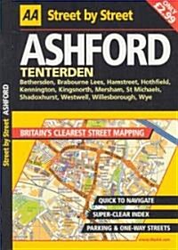 AA Street By Street Ashford, Tenterden (Paperback)