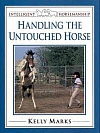 Handling the Untouched Horse (Paperback)