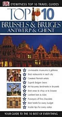Eyewitness Travel Top 10 Brussels, Bruges, Antwerp, & Ghent (Paperback)