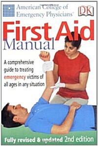 American College of Emergency Physicians First Aid Manual (Paperback, 2nd, Revised, Updated)