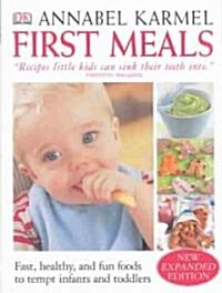 First Meals: The Complete Cookbook and Nutrition Guide (Hardcover, Revised)
