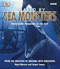 Chased by Sea Monsters (Hardcover)