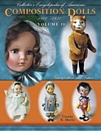 Collectors Encyclopedia of American Composition Dolls 1900-1950 (Hardcover, Collectors)