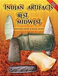 Indian Artifacts the Best of the Midwest (Hardcover, Illustrated)