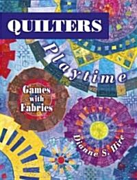 Quilters Playtime (Paperback, Illustrated)