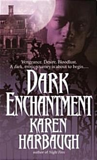 Dark Enchantment (Mass Market Paperback)
