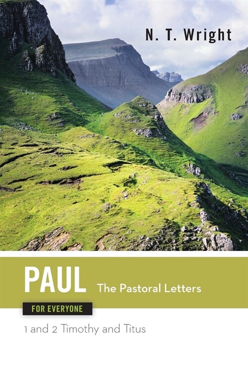 Paul for Everyone: The Pastoral Letters: 1 and 2 Timothy, and Titus (Paperback, 2)