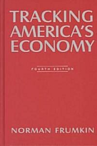 Tracking Americas Economy (Hardcover, 4 ed)