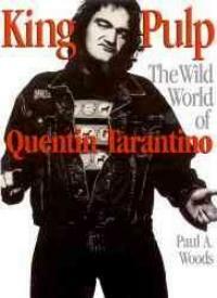 King Pulp: the wild world of Quentin Tarantino
