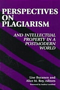 Perspectives on Plagiarism and Intellectual Property in a Postmodern World (Paperback)