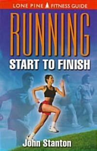 Running: Start to Finish (Paperback)