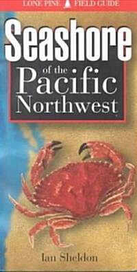 Seashore of the Pacific Northwest (Paperback, New)