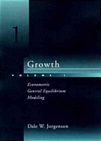 Growth, Volume 1: Econometric General Equilibrium Modeling (Hardcover, New)