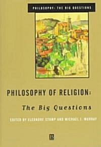 Philosophy of Religion: The Big Questions (Paperback)