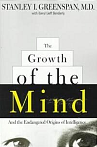 [중고] The Growth of the Mind: And the Endangered Origins of Intelligence (Paperback)