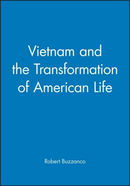 Vietnam and the Transformation of American Life (Paperback)