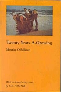 Twenty Years A-Growing (Paperback)