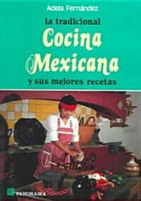 La tradicional cocina mexicana / the Traditional Mexican Cuisine (Paperback)