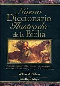 Nuevo Diccionario Ilustrado de La Biblia (Hardcover)