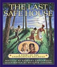 The Last Safe House (Hardcover)