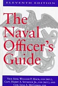 The Naval Officers Guide (Hardcover, 11th, Revised, Subsequent)