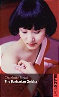 The Barbarian Geisha (Paperback)