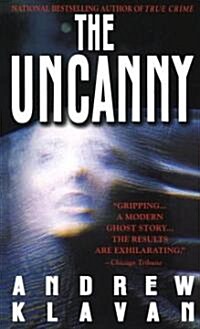 The Uncanny (Mass Market Paperback)