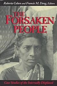 The Forsaken People: Case Studies of the Internally Displaced (Paperback)