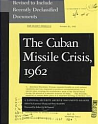 The Cuban Missile Crisis, 1962 : A National Security Archive Documents Reader (Paperback, 2 Revised edition)
