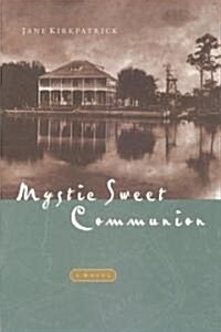 Mystic Sweet Communion (Paperback)