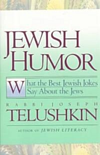 Jewish Humor: What the Best Jewish Jokes Say about the Jews (Paperback)