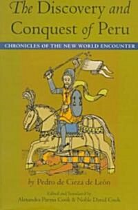 The Discovery and Conquest of Peru (Paperback)
