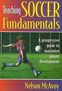 Teaching Soccer Fundamentals (Paperback)
