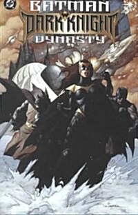 Batman Dark Knight Dynasty (Paperback)