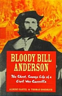 Bloody Bill Anderson (Hardcover)