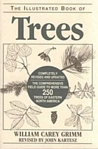 Illustrated Book of Trees: The Comprehensive Field Guide to More than 250 Trees of Eastern North America, Revised Edition (Paperback, 2, Revised)