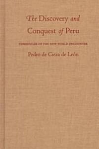 The Discovery and Conquest of Peru (Hardcover)