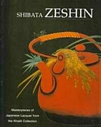 Shibata Zeshin: Masterpieces of Japanese Lacquer from the Khali Collection (Paperback)